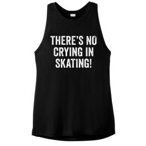 Theres No Crying In Skating Funny Ice Roller Skater Ladies PosiCharge Tri-Blend Wicking Tank