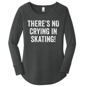 Theres No Crying In Skating Funny Ice Roller Skater Women's Perfect Tri Tunic Long Sleeve Shirt