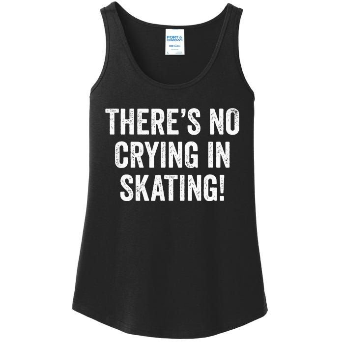 Theres No Crying In Skating Funny Ice Roller Skater Ladies Essential Tank