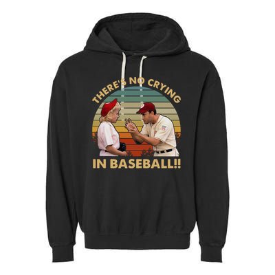 ThereS No Crying In Funny Baseball Vintage Retro Garment-Dyed Fleece Hoodie