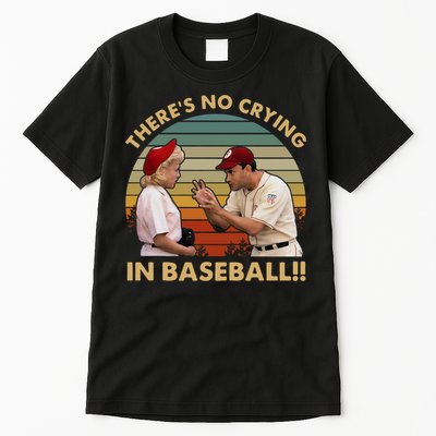 ThereS No Crying In Funny Baseball Vintage Retro Tall T-Shirt