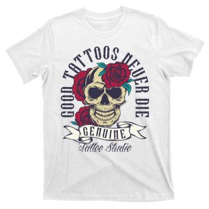 Tattoos Never Die T-Shirt