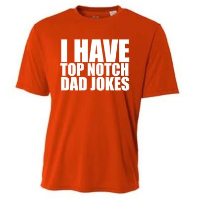 Top Notch Dad Jokes Gift Cooling Performance Crew T-Shirt