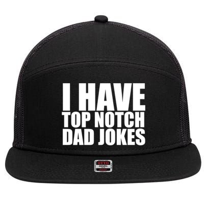 Top Notch Dad Jokes Gift 7 Panel Mesh Trucker Snapback Hat