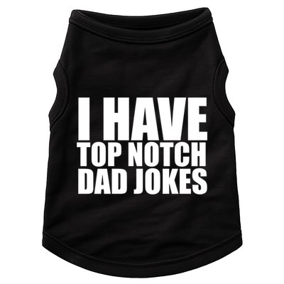 Top Notch Dad Jokes Gift Doggie Tank