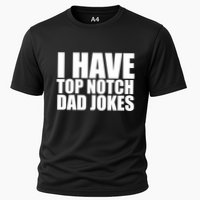 Top Notch Dad Jokes Gift Cooling Performance Crew T-Shirt