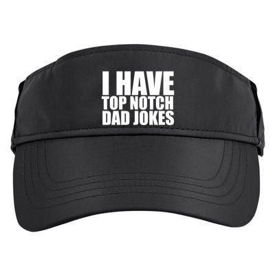 Top Notch Dad Jokes Gift Adult Drive Performance Visor