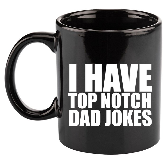 Top Notch Dad Jokes Gift 11oz C Handle Ceramic Mug