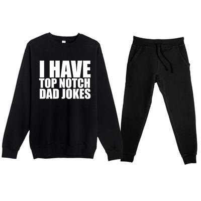 Top Notch Dad Jokes Gift Premium Crewneck Sweatsuit Set