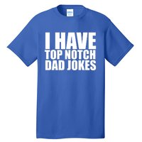 Top Notch Dad Jokes Gift Tall T-Shirt