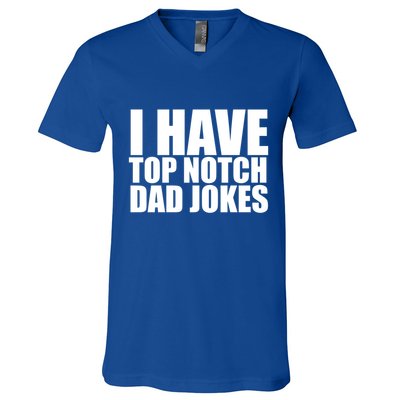 Top Notch Dad Jokes Gift V-Neck T-Shirt