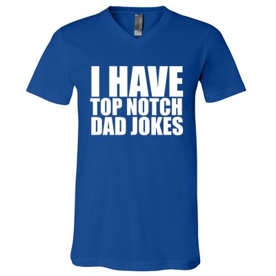 Top Notch Dad Jokes Gift V-Neck T-Shirt