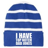 Top Notch Dad Jokes Gift Striped Beanie with Solid Band