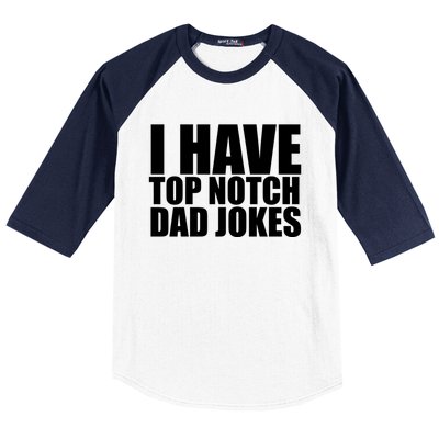 Top Notch Dad Jokes Gift Baseball Sleeve Shirt