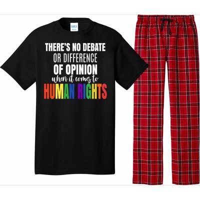 Theres No Debate Or Opinion Lgbtq Equality Gay Hu Rights Cool Gift Pajama Set