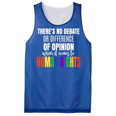 Theres No Debate Or Opinion Lgbtq Equality Gay Hu Rights Cool Gift Mesh Reversible Basketball Jersey Tank