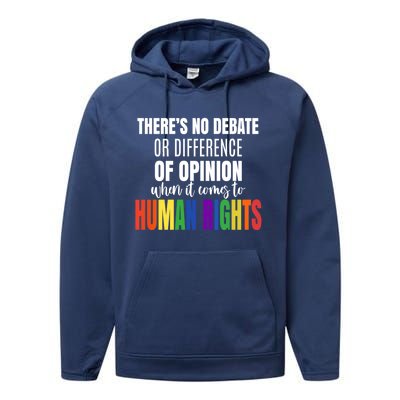 Theres No Debate Or Opinion Lgbtq Equality Gay Hu Rights Cool Gift Performance Fleece Hoodie