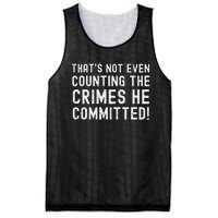 ThatS Not Even Counting The Crimes He Committed Harris Walz Mesh Reversible Basketball Jersey Tank