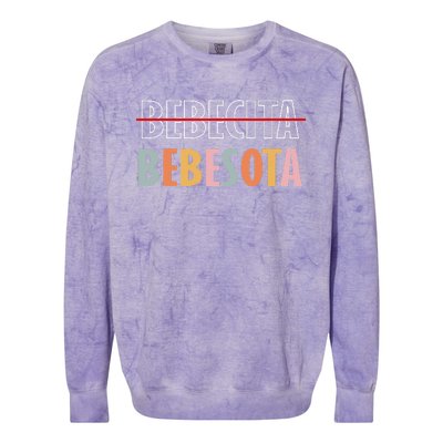 Tu No Eres Bebecita To Eres Bebesota Colorblast Crewneck Sweatshirt