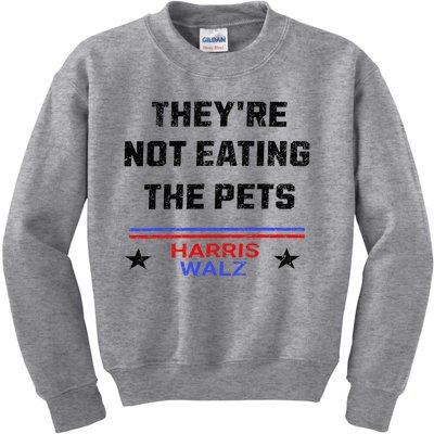 TheyRe Not Eating The Pets Dogs Cats WeRe Not Going Back Kids Sweatshirt