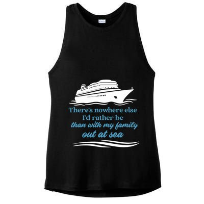 ThereS Nowhere Else ID Rather Be Than My Family Out At Sea Ladies PosiCharge Tri-Blend Wicking Tank