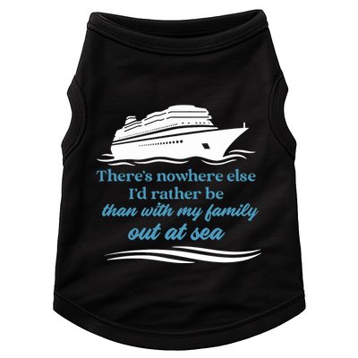 ThereS Nowhere Else ID Rather Be Than My Family Out At Sea Doggie Tank