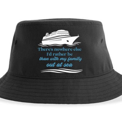 ThereS Nowhere Else ID Rather Be Than My Family Out At Sea Sustainable Bucket Hat