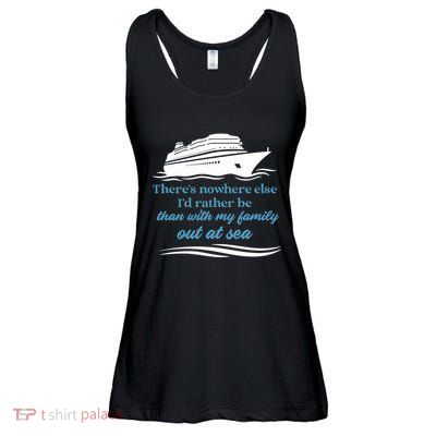ThereS Nowhere Else ID Rather Be Than My Family Out At Sea Ladies Essential Flowy Tank