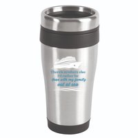 ThereS Nowhere Else ID Rather Be Than My Family Out At Sea 16oz Travel Tumbler