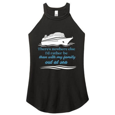ThereS Nowhere Else ID Rather Be Than My Family Out At Sea Women's Perfect Tri Rocker Tank