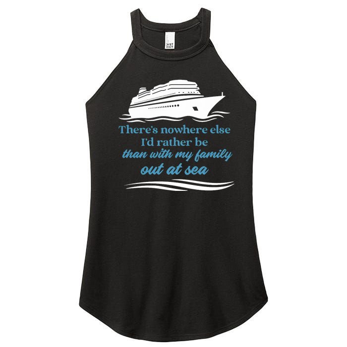 ThereS Nowhere Else ID Rather Be Than My Family Out At Sea Women’s Perfect Tri Rocker Tank