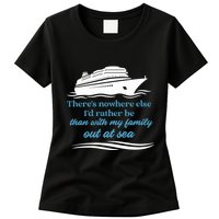 ThereS Nowhere Else ID Rather Be Than My Family Out At Sea Womens T-Shirt