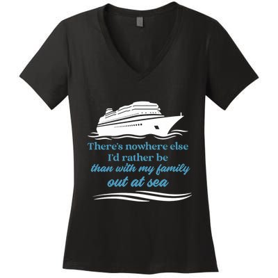 ThereS Nowhere Else ID Rather Be Than My Family Out At Sea Women's V-Neck T-Shirt