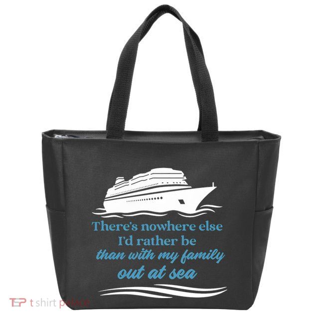 ThereS Nowhere Else ID Rather Be Than My Family Out At Sea Zip Tote Bag