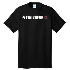 Tomahawk Nation Finishfor13 Tall T-Shirt