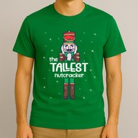 Tallest Nutcracker Family Matching T-Shirt