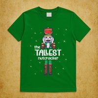 Tallest Nutcracker Family Matching T-Shirt