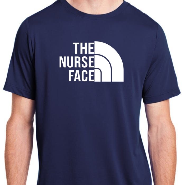 The Nurse Face Gift For Nurse Adult ChromaSoft Performance T-Shirt