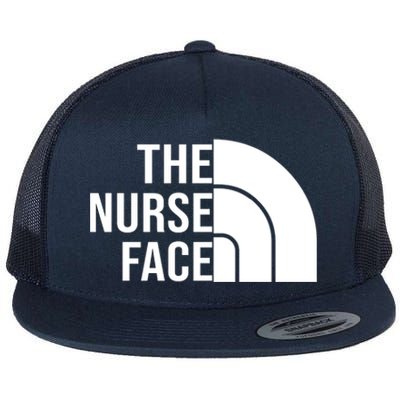 The Nurse Face Gift For Nurse Flat Bill Trucker Hat