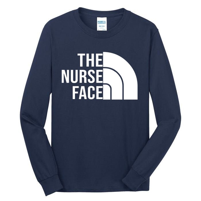 The Nurse Face Gift For Nurse Tall Long Sleeve T-Shirt