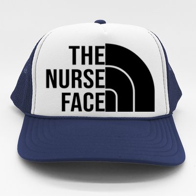 The Nurse Face Gift For Nurse Trucker Hat