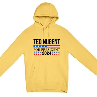 Ted Nugent For President 2024 Premium Pullover Hoodie