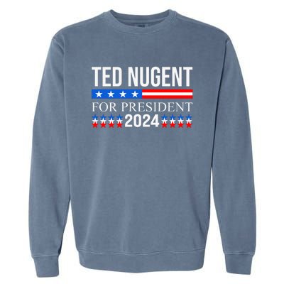 Ted Nugent For President 2024 Garment-Dyed Sweatshirt