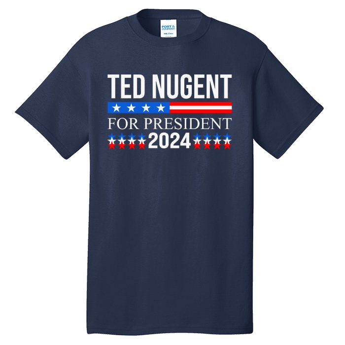 Ted Nugent For President 2024 Tall T-Shirt