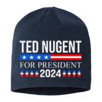 Ted Nugent For President 2024 Sustainable Beanie