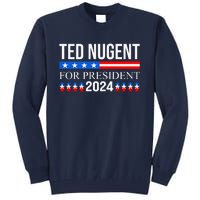 Ted Nugent For President 2024 Tall Sweatshirt