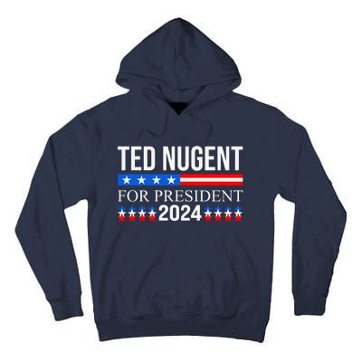 Ted Nugent For President 2024 Tall Hoodie