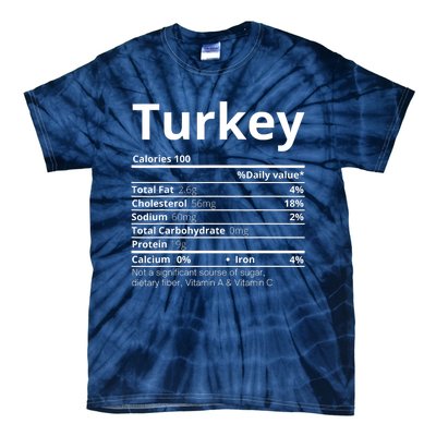 Turkey Nutrition Facts Thanksgiving Costume Tie-Dye T-Shirt