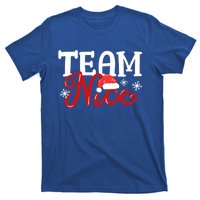 Team Nice Funny Couple Matching Outfit Team Naughty Family Gift T-Shirt