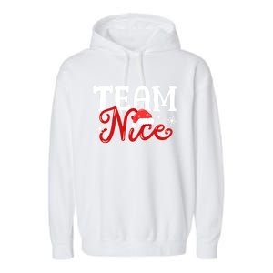 Team Nice Funny Couple Matching Outfit Team Naughty Family Gift Garment-Dyed Fleece Hoodie